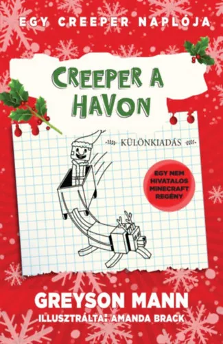 Creeper a havon - Egy creeper naplója - harmadik könyv Árengedmény