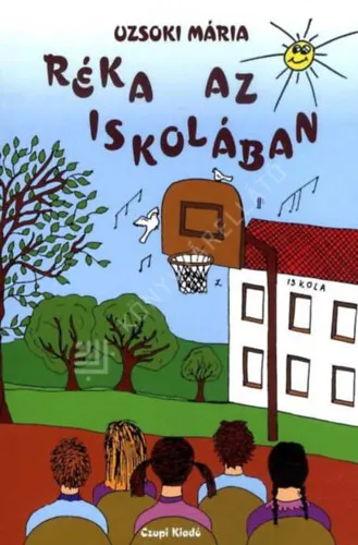 Nézd meg most Réka az iskolában