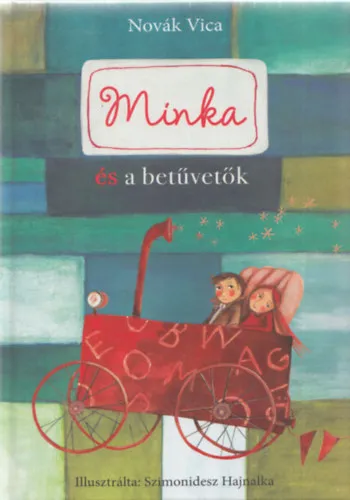 Legkelendőbb Minka és a betűvetők