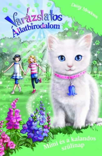 Varázslatos Állatbirodalom - Mimi és a kalandos szülinap Rendeld meg most