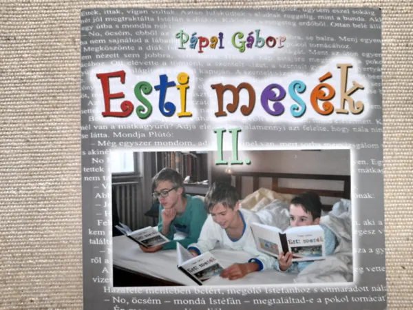 Árengedmény Esti mesék II. Igaz történetek unokáimnak