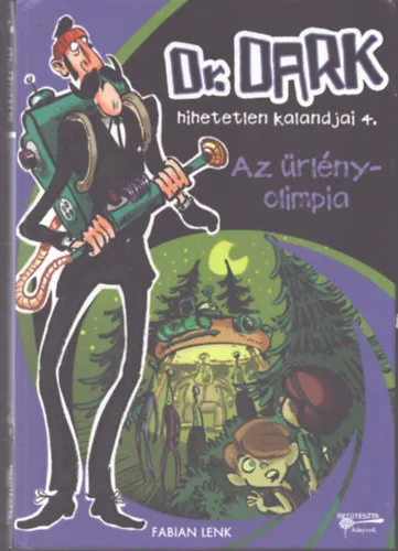 Bestseller Az űrlény - olimpia. Dr. Dark hihetetlen kalandjai 4.