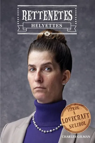 Rettenetes helyettes - Titkok a Lovecraft suliból Ajánlat