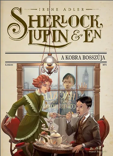 Legnépszerűbb Sherlock, Lupin és én 7. - A Kobra bosszúja