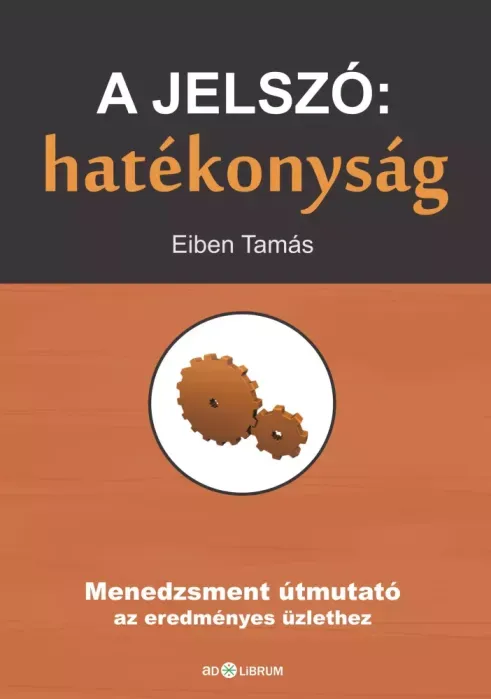 A jelszó: hatékonyság - E-könyv Utolsó esély