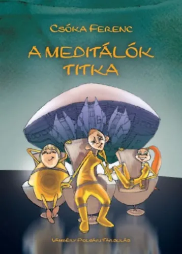 A meditálók titka Azonnal elérhető