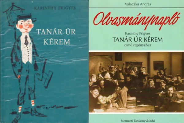 Tanár úr kérem + Tanár úr kérem! Olvasmánynapló (2 mű) Legjobb ár