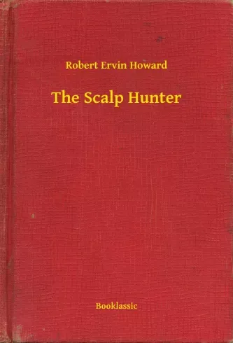 The Scalp Hunter - E-könyv Ajánlat