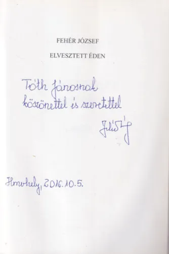 Legkelendőbb Elveszett éden - Novellák - dedikált