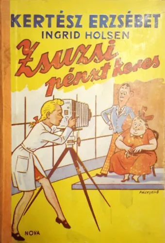 Zsuzsi pénzt keres Csak ma