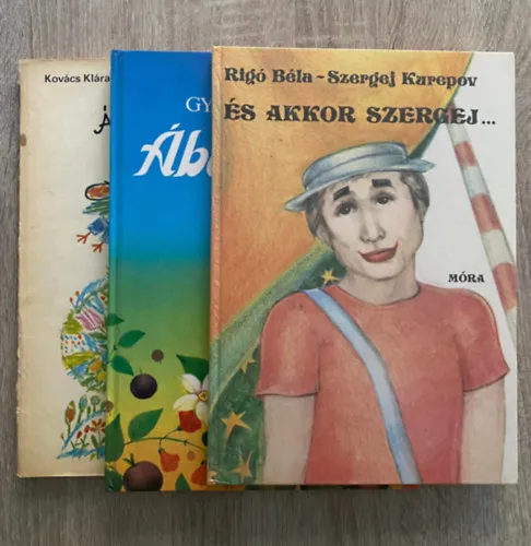 Népszerű 3 db mesekönyv: És akkor Szergej + Ábécéskert + Ábécéország