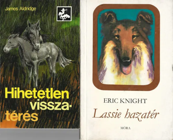 Szuper akció 2 db könyv, James Aldridge: Hihetetlen visszatérés, Eric Knight: Lassie hazatér