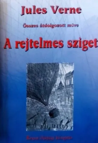 Jules Verne Összes átdolgozott műve : A rejtelmes sziget Árcsökkenés