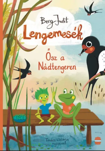 Lengemesék - III. Ősz a Nádtengeren Rendeld meg most