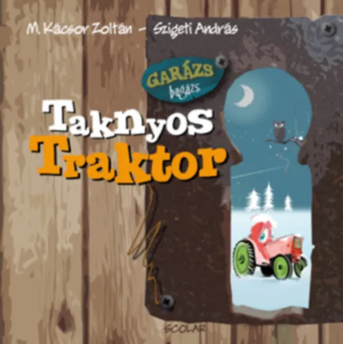 Ne maradj le Taknyos Traktor