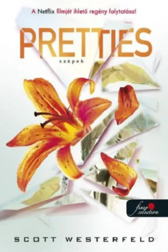 Pretties - Szépek Vedd meg most