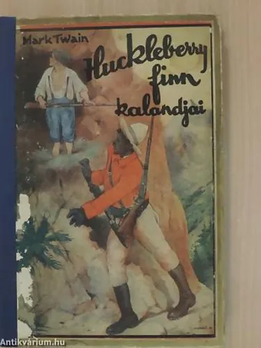 Huckleberry Finn kalandjai Azonnali szállítás