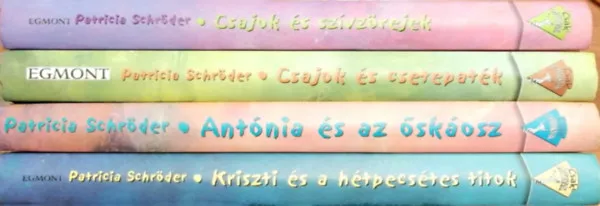 Olcsóbb Csajok és szívzörejek, Csajok és csetepaték, Antónia és az őskáosz, Kriszti és a hétpecsétes titok