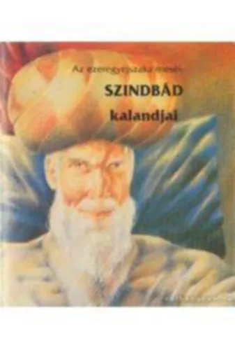 Az ezeregyéjszaka meséi: Szinbád kalandjai Ajánlat