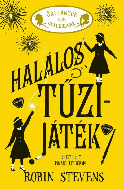 Biztonságos fizetés Halálos tűzijáték - Úrilányok nem gyilkolnak 4.