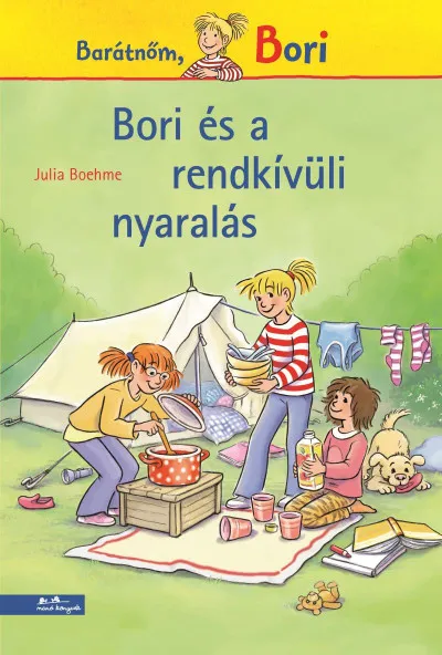 Azonnali szállítás Bori és a rendkívüli nyaralás - Barátnőm, Bori