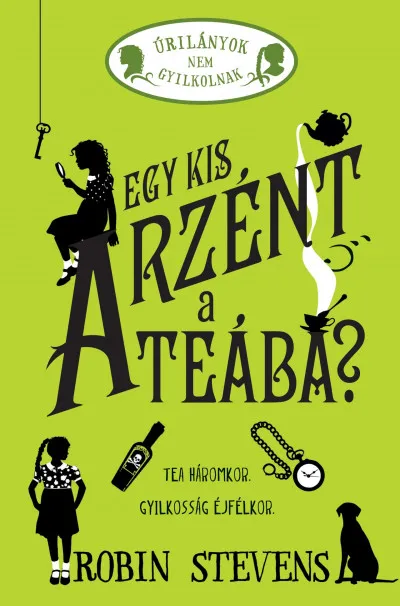 Biztonságos vásárlás Egy kis arzént a teába? - Úrilányok nem gyilkolnak 2. - (Különleges kiadás)