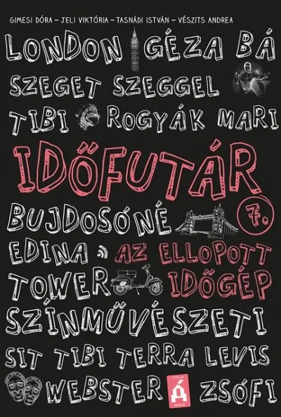 Akciós ár Időfutár 7. - Az ellopott időgép