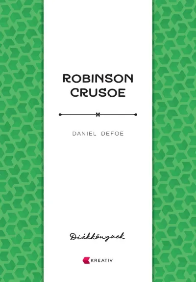 Robinson Crusoe Rendeld meg most