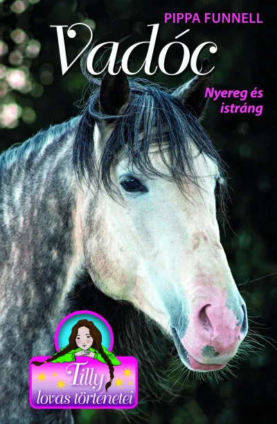 Vadóc - Nyereg és istráng - Tilly lovas történetei 14. Biztonságos fizetés