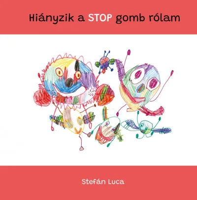 Újdonság Hiányzik a STOP-gomb rólam