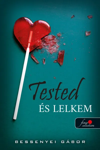 Vedd meg online Tested és lelkem