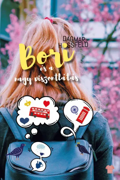 Bori és a nagy viszontlátás - Bori és barátai 6. Ne maradj le