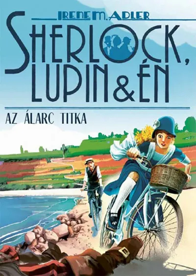 Sherlock, Lupin és én 16. - Az álarc titka Kedvezményes ár