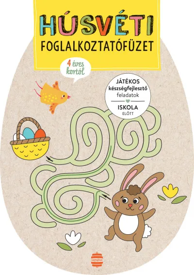 Húsvéti foglalkoztatófüzet - Játékos készségfejlesztő feladatok iskola előtt Nézd meg most