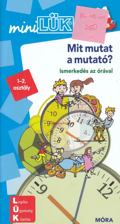 Kedvezmény Mit mutat a mutató? - LDI-245 - Ismerkedés az órával - miniLÜK