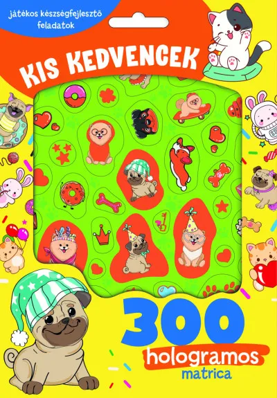 Vedd meg most Kis kedvencek - 300 hologramos matricával