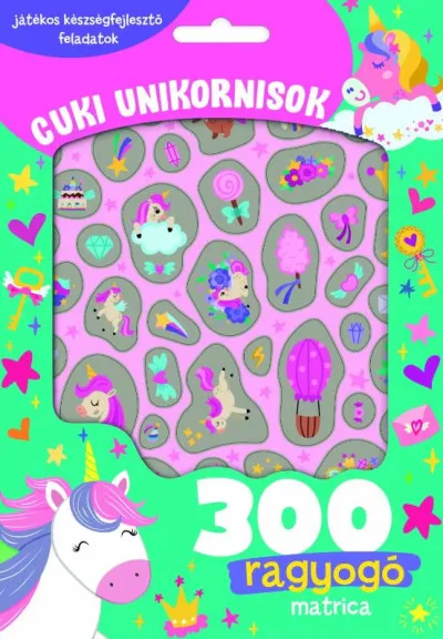 Cuki unikornisok - 300 ragyogó matricával Kedvezményes ár