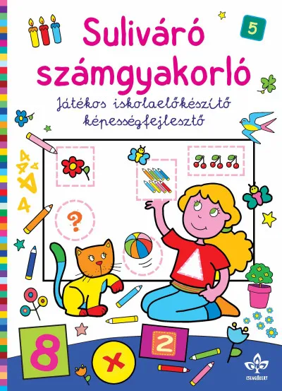 Legjobb ár Suliváró számgyakorló - Játékos iskolaelőkészítő képességfejlesztő