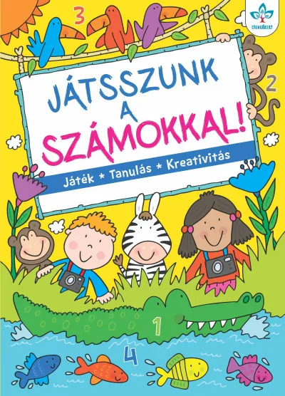 Játsszunk a számokkal! - Játék, tanulás, kreativitás Bestseller