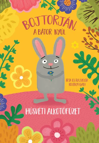 Bojtorján, a bátor nyúl - Húsvéti alkotófüzet Utolsó esély