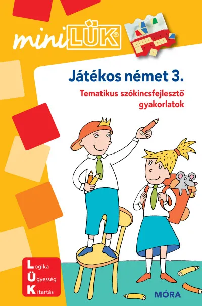 Játékos német 3. - Tematikus szókincsfejlesztő gyakorlatok - MiniLÜK füzet Ne maradj le