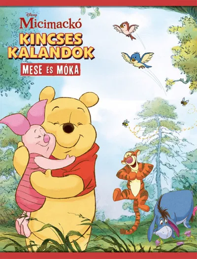 Micimackó - Kincses kalandok - Mese és móka Rendeld meg most