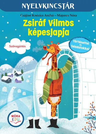 Zsiráf Vilmos képeslapja - Szöveg és feladatgyűjtemény a szövegértés gyakorlásához Bestseller