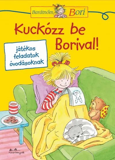 Olcsóbb Kuckózz be Borival! - Barátnőm, Bori - játékos feladatok óvodásoknak