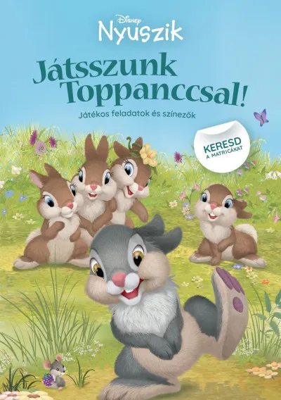 Disney Nyuszik - Játsszunk Toppanccsal! - Játékos feladatok és színezők Outlet