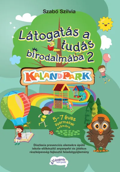 Látogatás a tudás birodalmába 2. - Kalandpark - 5-7 éves gyermekek számára Utolsó esély
