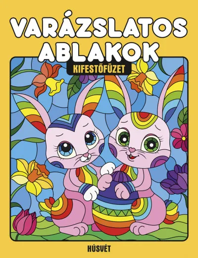 Varázslatos ablakok - Húsvét - Kifestőfüzet Csak ma