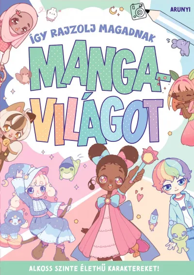 Biztonságos vásárlás Így rajzolj magadnak mangavilágot
