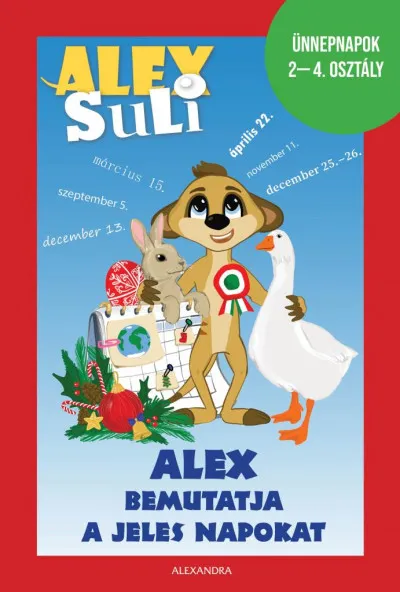 Alex Suli - Alex bemutatja a jeles napokat - Ünnepnapok 2-4. osztály Expressz szállítás