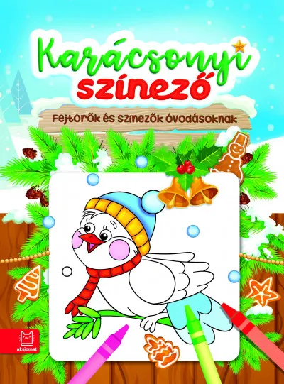 Vedd meg most Karácsonyi színező - Fejtörők és színezők óvodásoknak